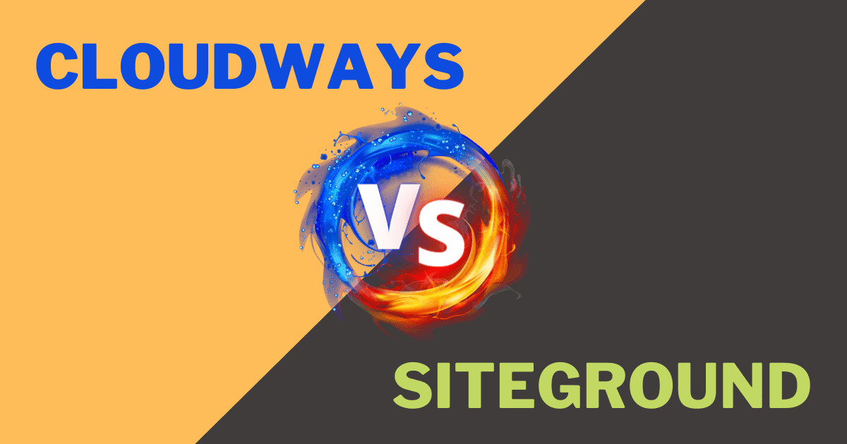 Cloudways Vs SiteGround