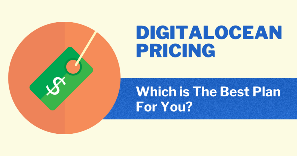 DigitalOcean Pricing on which is the best plan